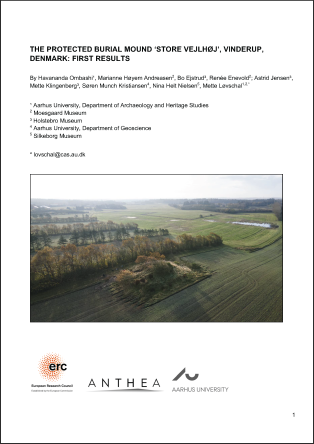 Forside for rapporten: The protected Burial Mound 'Store Vejlhøj', Vinderup, Denmark: First Results