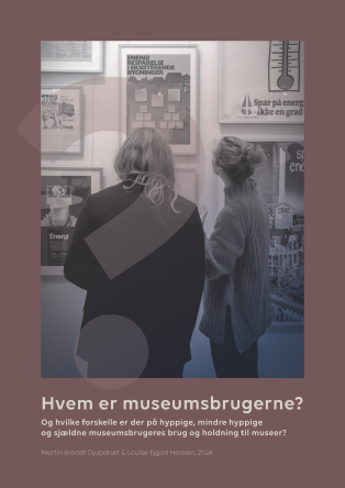 Forside til rapporten Hvem er Museumsbrugerne